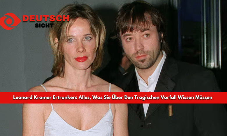 Leonard Kramer Ertrunken: Alles, Was Sie Über Den Tragischen Vorfall Wissen Müssen Leonard Kramer Ertrunken